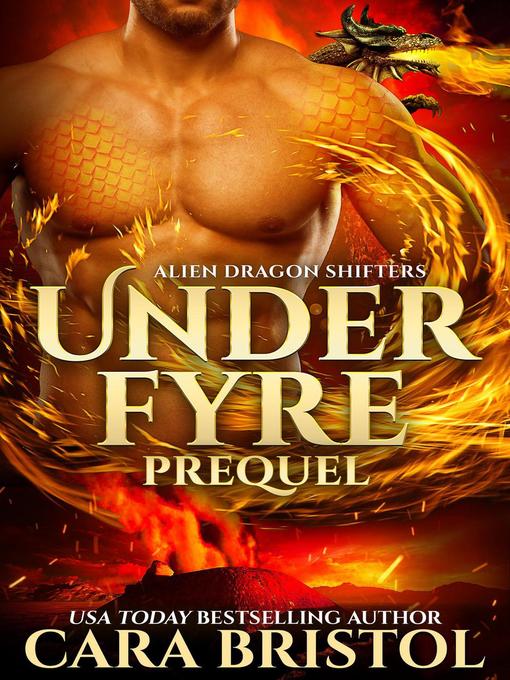 Title details for Under Fyre Prequel by Cara Bristol - Available
